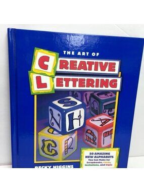 The Art Of Creative Lettering Becky Higgins Scrapbook Book 50 Amazing Alphabets
